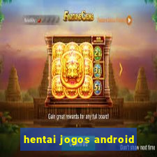 hentai jogos android